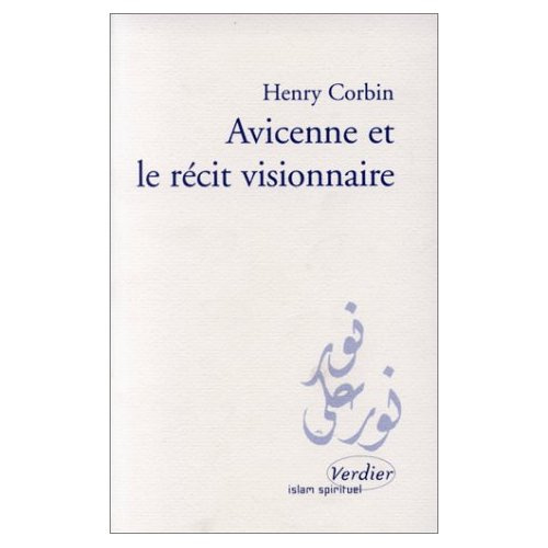 AVICENNE ET LE RECIT VISIONNAIRE. Edition bilingue