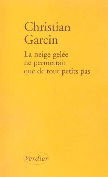 La neige gelée ne permettait que de tout petits pas