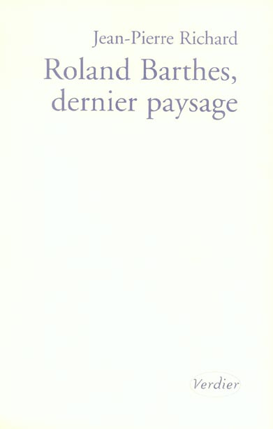Roland Barthes, dernier paysage