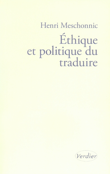 Ethique et politique du traduire