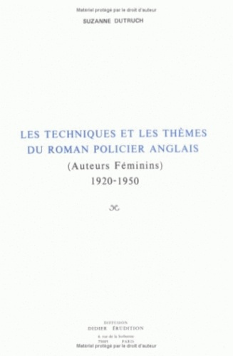 Techniques et thèmes du roman policier anglais 1920-1950 (auteurs féminins)