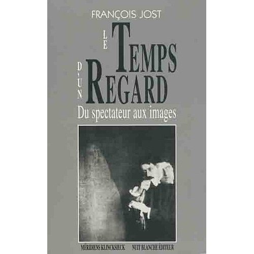 Le temps d'un regard. Du spectateur aux images