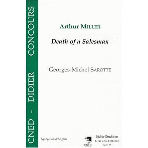 Arthur Miller, "Death of a salesman"