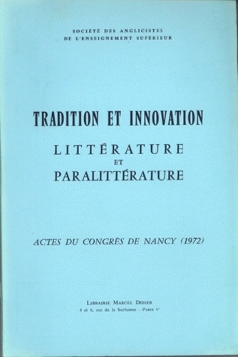 Tradition et innovation. Littérature et paralittérature