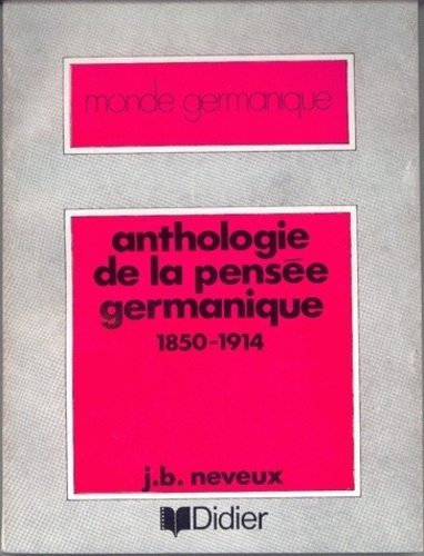 Anthologie de la pensée germanique 1850-1914