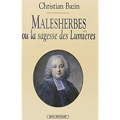 Malesherbes. La sagesse des Lumières