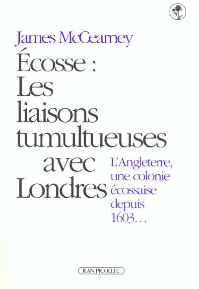 Ecosse : les liaisons tumultueuses avec Londres. L'Angleterre, une colonie écossaise depuis 1603...