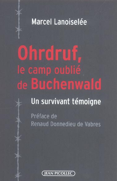 Ohrdruf, le camp oublié de Buchenwald. Un survivant témoigne