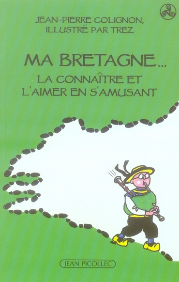 Ma Bretagne... La connaître et l'aimer en s'amusant