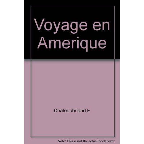 Voyage en Amérique. Tome I