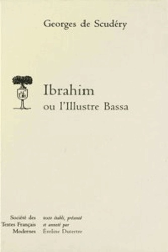 Ibrahim ou L'illustre Bassa