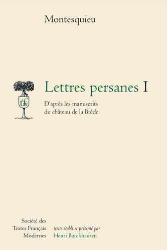 Lettres persanes. D'après les manuscrits du château de la Brède