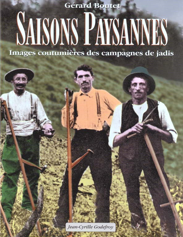 Saisons paysannes. Images coutumières des campagnes de jadis