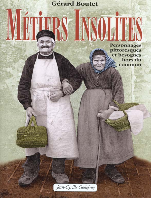 Métiers insolites. Personnages pittoresques