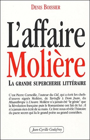 L'affaire Molière. La grande supercherie littéraire