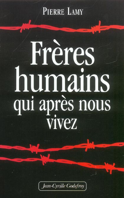 Frères humains qui après nous vivez