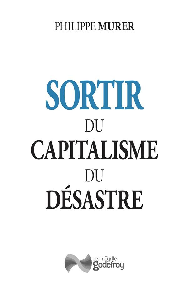 Sortir du capitalisme du désastre