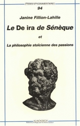 Le De ira de Sénèque et la philosophie stoïcienne des passions