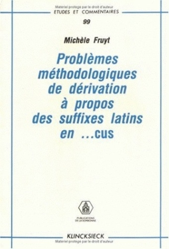 Problèmes méthodologiques de dérivation à propos des suffixes latin en -cus