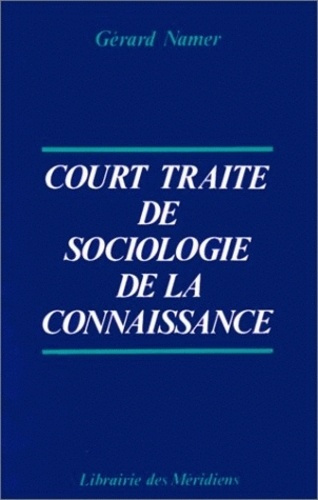 Court traité de sociologie de la connaissance. La triple légitimation