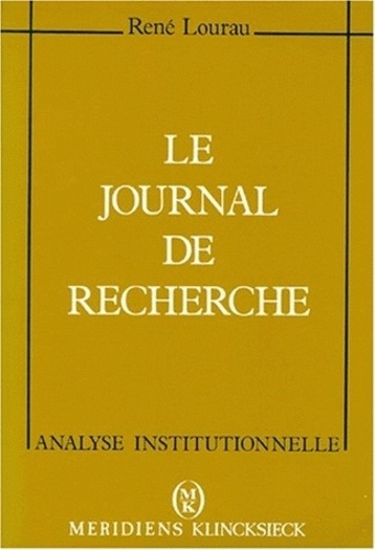 LE JOURNAL DE RECHERCHE. Matériaux d'une théorie de l'implication