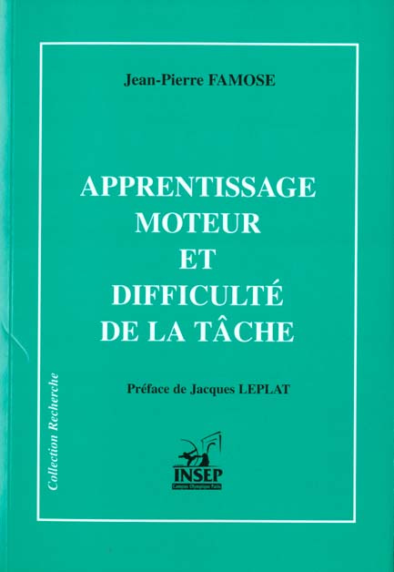 APPRENTISSAGE MOTEUR ET DIFFICULTE DE LA TACHE