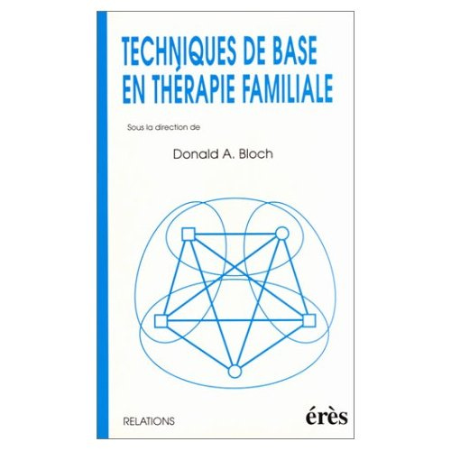 Techniques de base en thérapie familiale