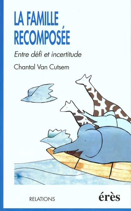 La famille recomposée. Entre défi et incertitude