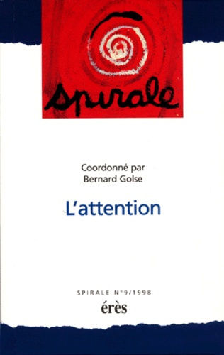 Spirale N° 9 : L'attention