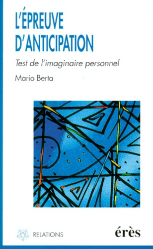 L'EPREUVE D'ANTICIPATION. Test de l'imaginaire personnel