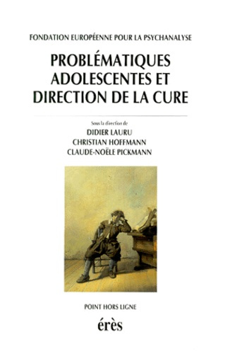 Problématiques adolescentes et direction de la cure. [colloque des 31 mai et 1er juin 1997
