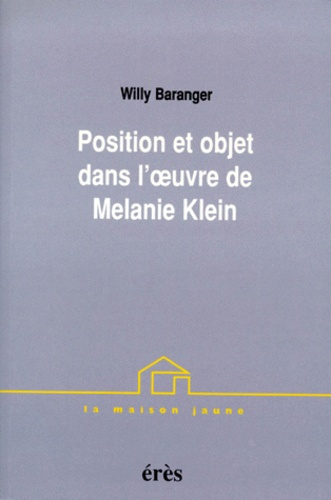 Position et objet dans l'oeuvre de Melanie Klein
