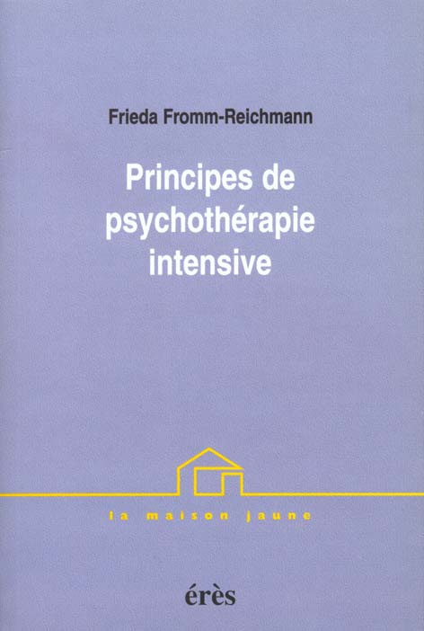 Principes de psychothérapie intensive