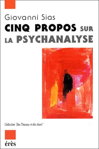 Cinq propos sur la psychanalyse