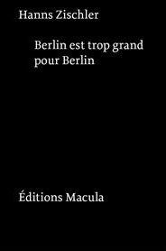 Berlin est trop grand pour Berlin