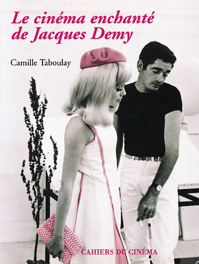 Le cinéma enchanté de Jacques Demy