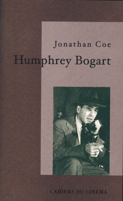 Humphrey Bogart. La vie comme elle va
