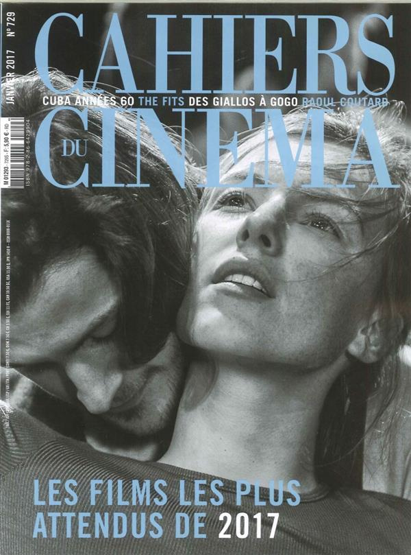 Cahiers du cinéma N° 729, janvier 2017