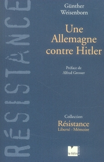 UNE ALLEMAGNE CONTRE HITLER