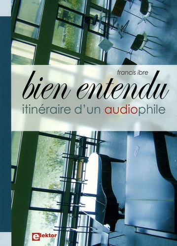 Bien entendu. Itinéraire d'un audiophile