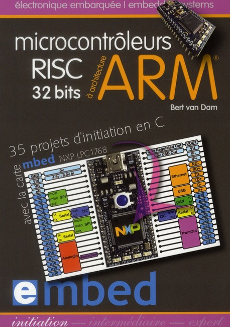 Microcontrôleurs RISC 32 bits à architecture ARM. 35 projets d'initiation en C avec la carte mbed NX