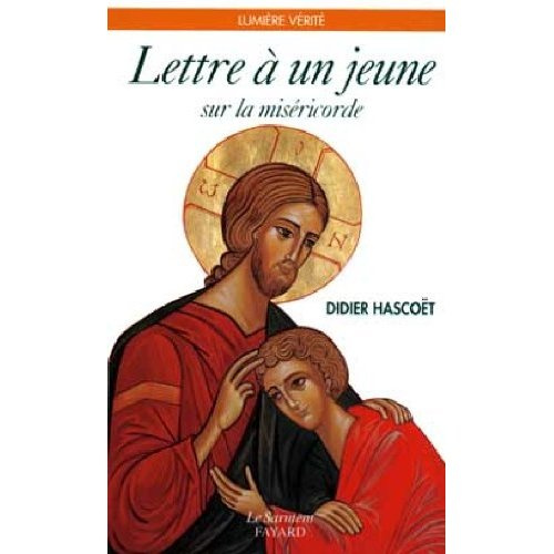 Lettre à un jeune sur la miséricorde