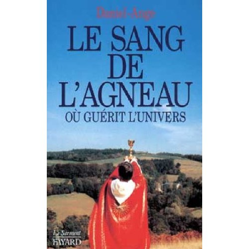 Le sang de l'Agneau où guérit l'univers