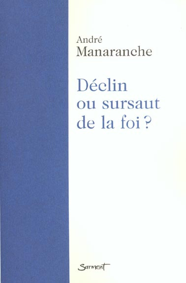 Déclin ou sursaut de la foi ?