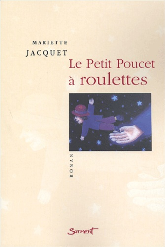 LE PETIT POUCET A ROULETTES