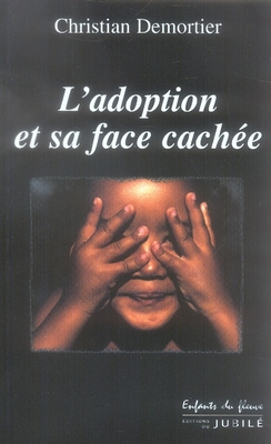L'adoption et sa face cachée