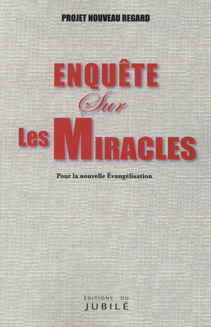 Enquête sur les miracles