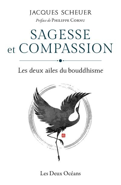 Sagesse et compassion. Les deux ailes du bouddhisme