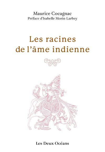 Les racines de l'âme indienne