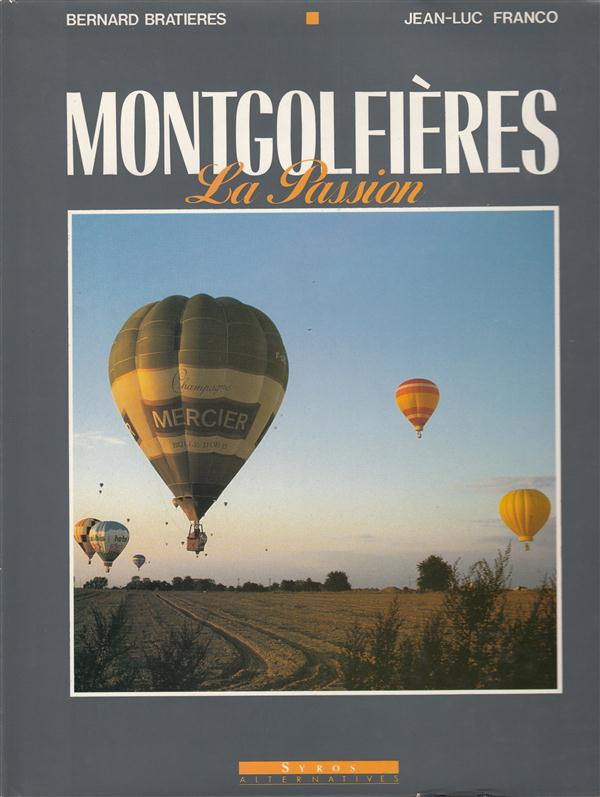 MONTGOLFIERES - LA PASSION